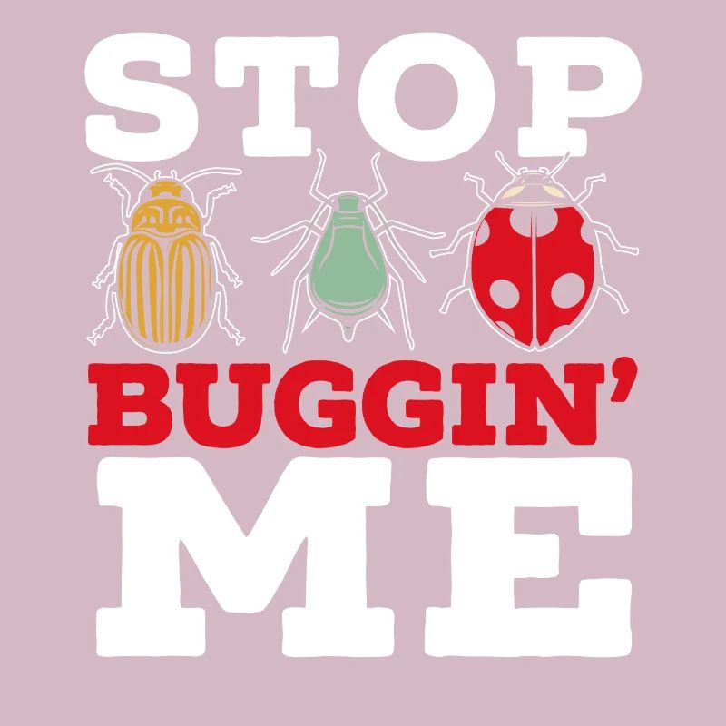 Arrêtez Buggin Me Insect Catching Ladybug Butterfly