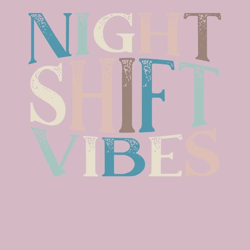Night Shift Vibes Graveyard Shift Worker Employee