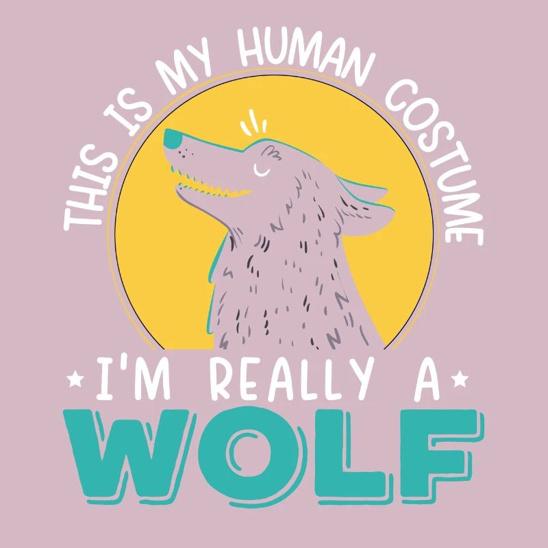This Is My Human Costume I'm Really A Wolf Lover