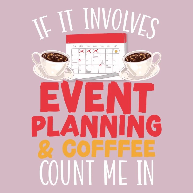 Event Planning And Coffee Drinker Event Planner