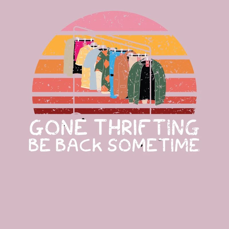 Thrifing Be Back Sometime Schnäppchenjagd