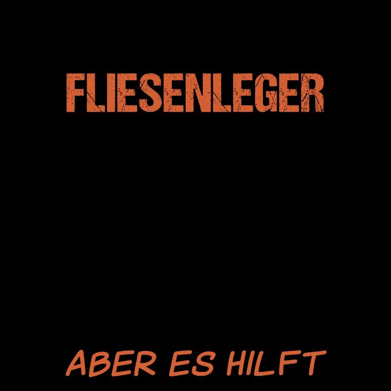 Fliesenleger Lustiger Spruch Handwerker Geschenk
