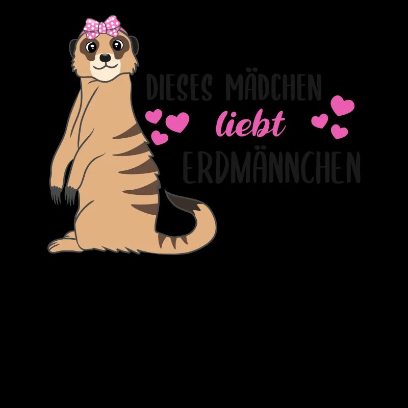 Erdmännchen Spruch Geschenk Damen Mädchen