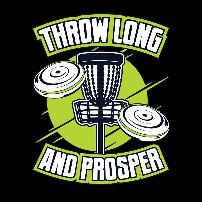 Throw Long And Prosper Basket Disc Disc Golfer