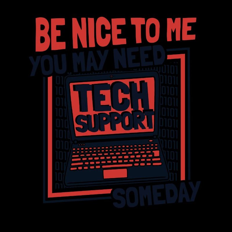 You May Need Tech Support Someday Computer Scientist