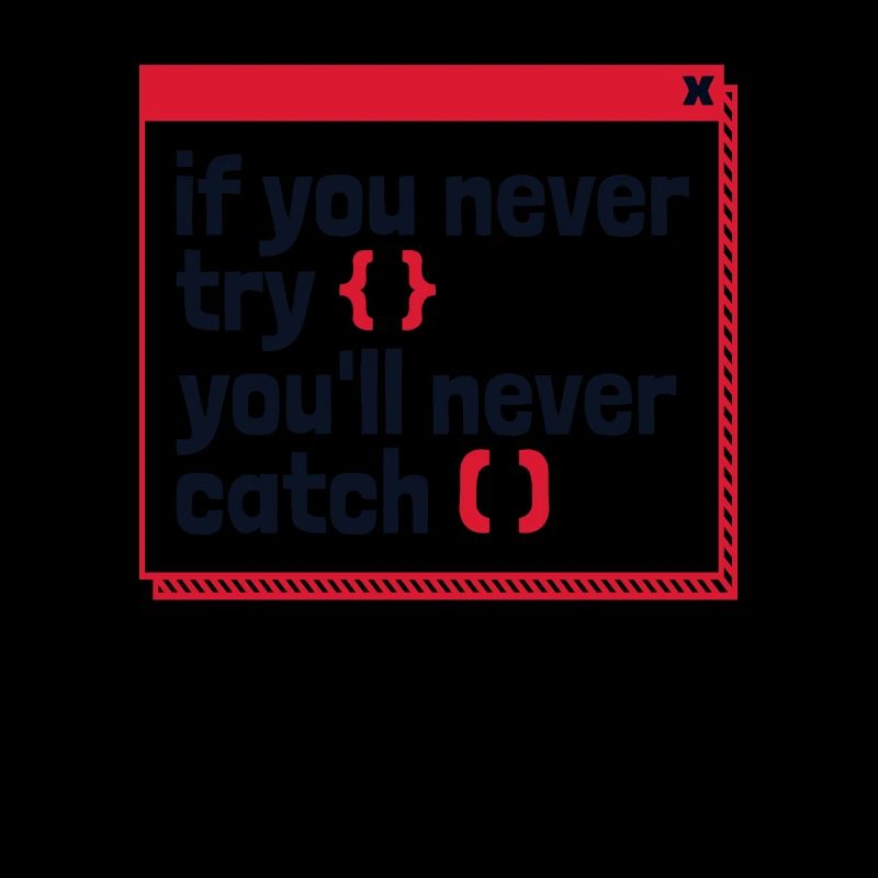 If You Never Try You'll Never Catch Developer