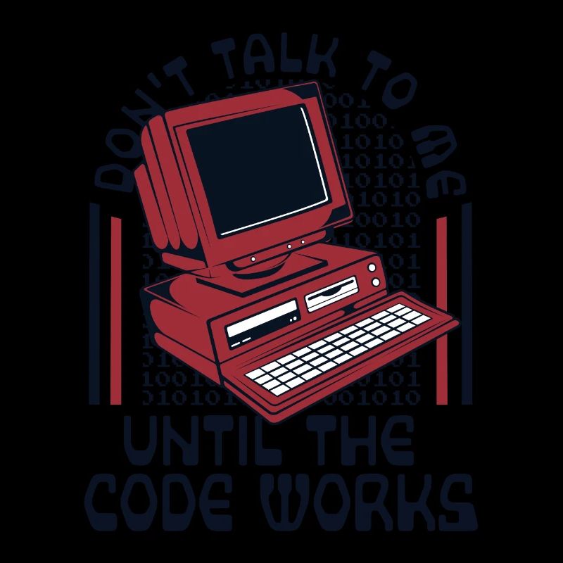 Until The Code Works Softwareingenieur Coder