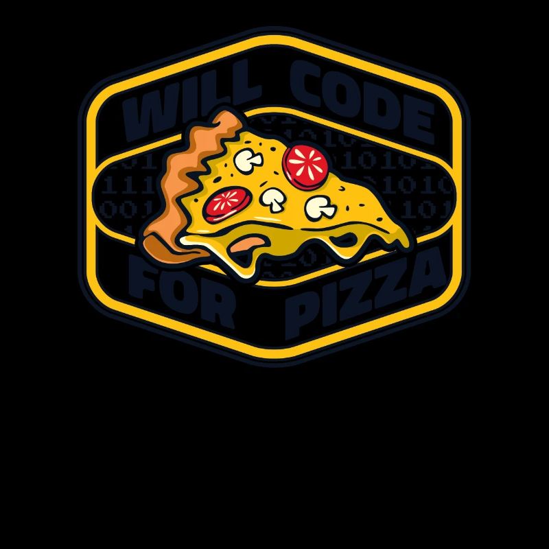 Will Code For Pizza Developer Coder Programmer