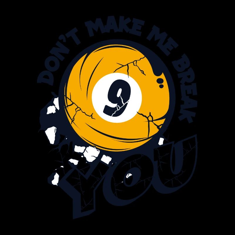 Don't Make Me Break You Snooker Billardtisch
