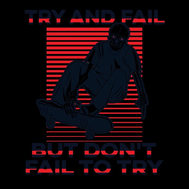 Try And Fail But Don't Fail To Try Skatepark