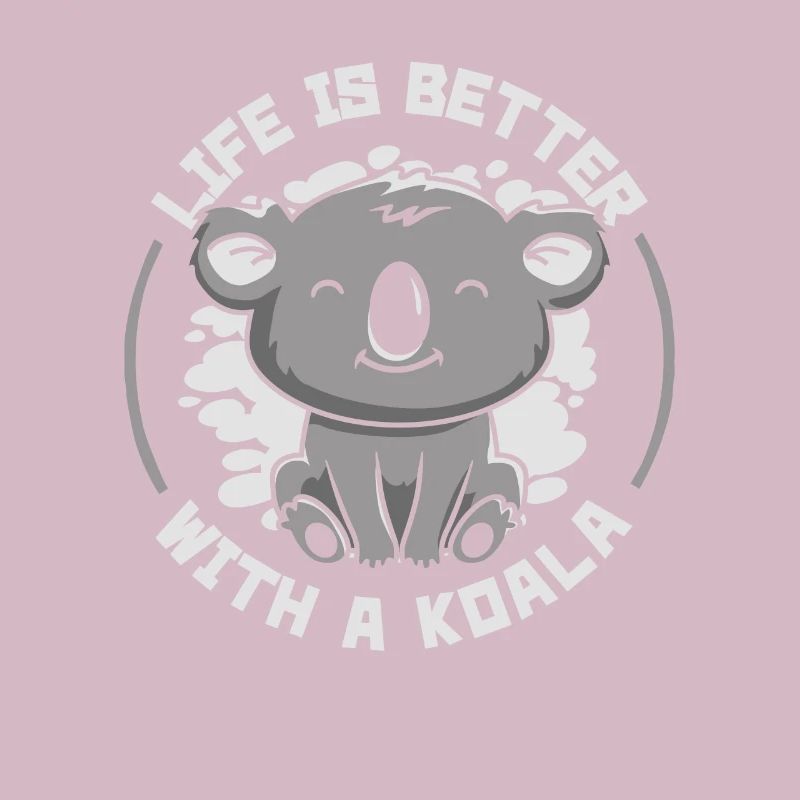 Das Leben ist besser mit einem Koala Koalabär Eukalyptus