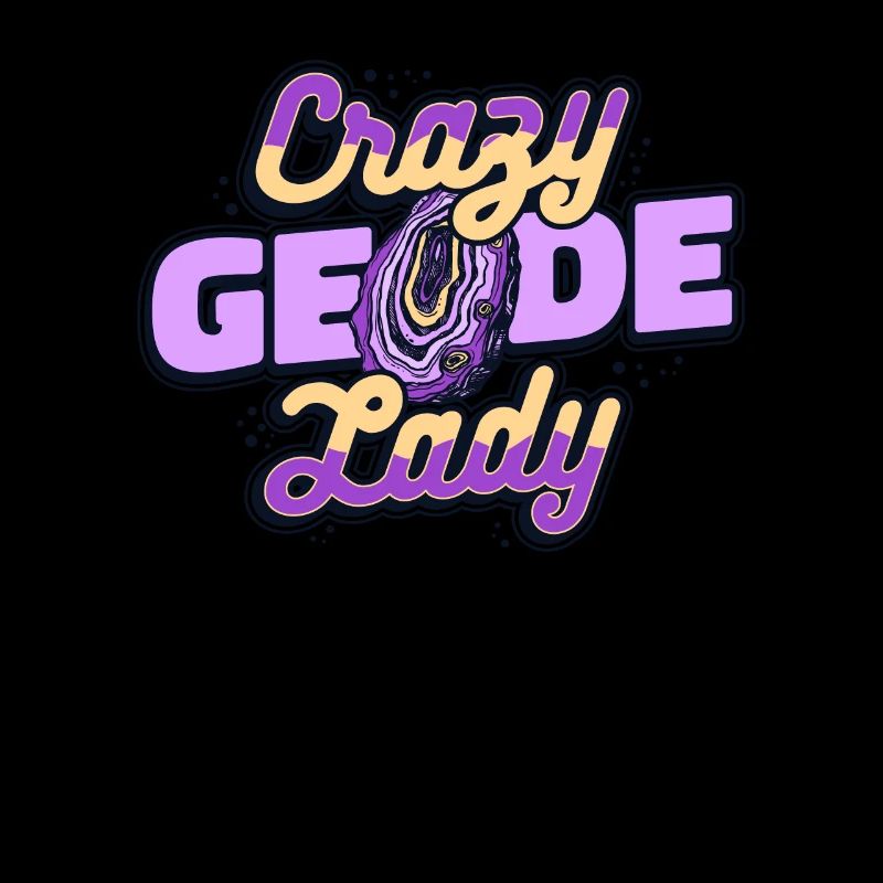 Crazy Geode Lady Geologist Stone Collector