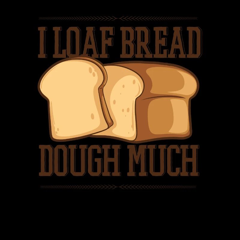 I Loaf Bread Dough Much Bread Dough Bread Maker