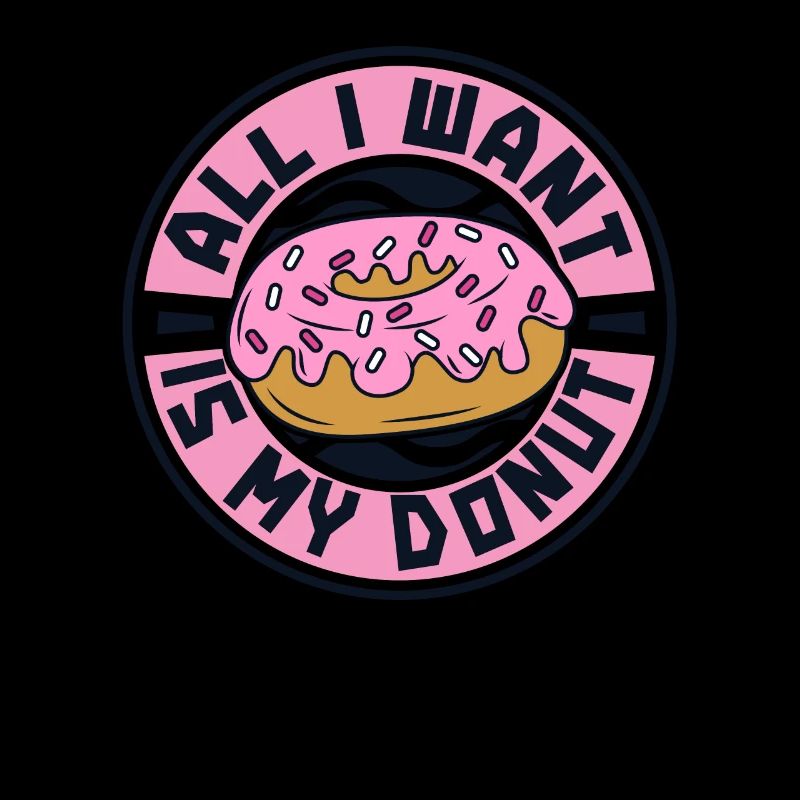 All I Want Is My Donut Doughnut Maker Glazed