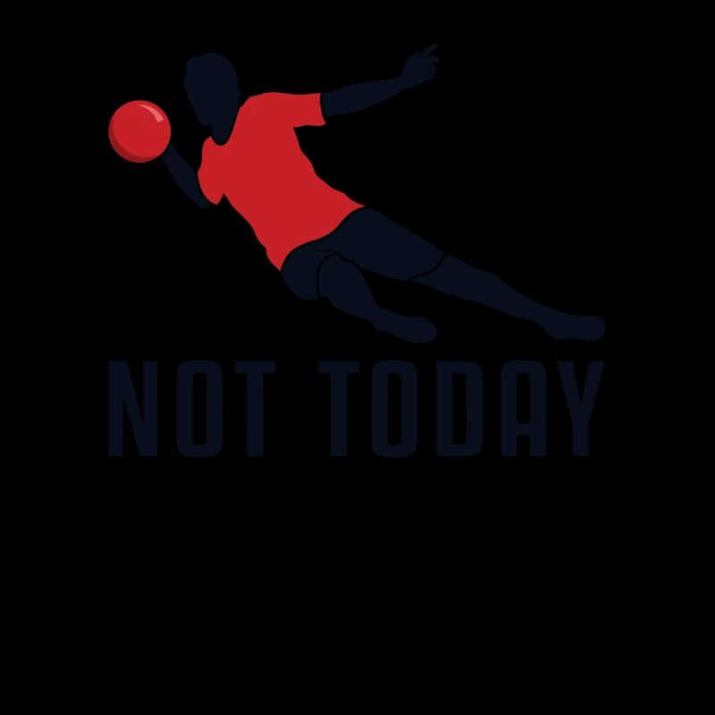 Not Today Game Prisonball Team Player Dodgeball