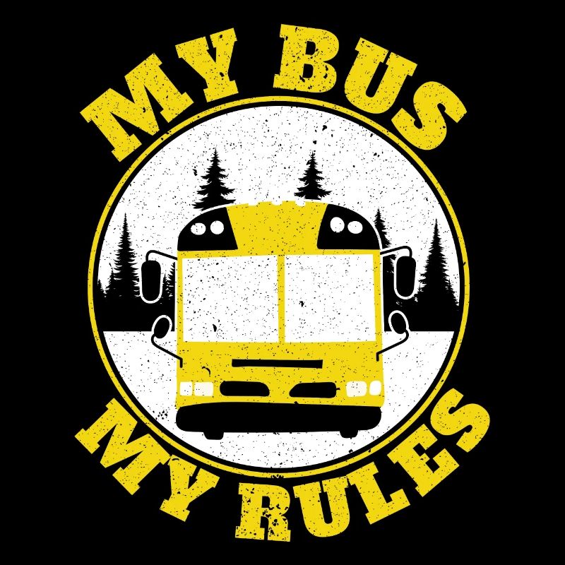 My Bus My Rules School Bus Drivers Student Transport