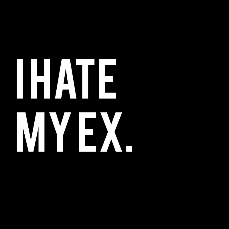 Ich hasse meine Ex