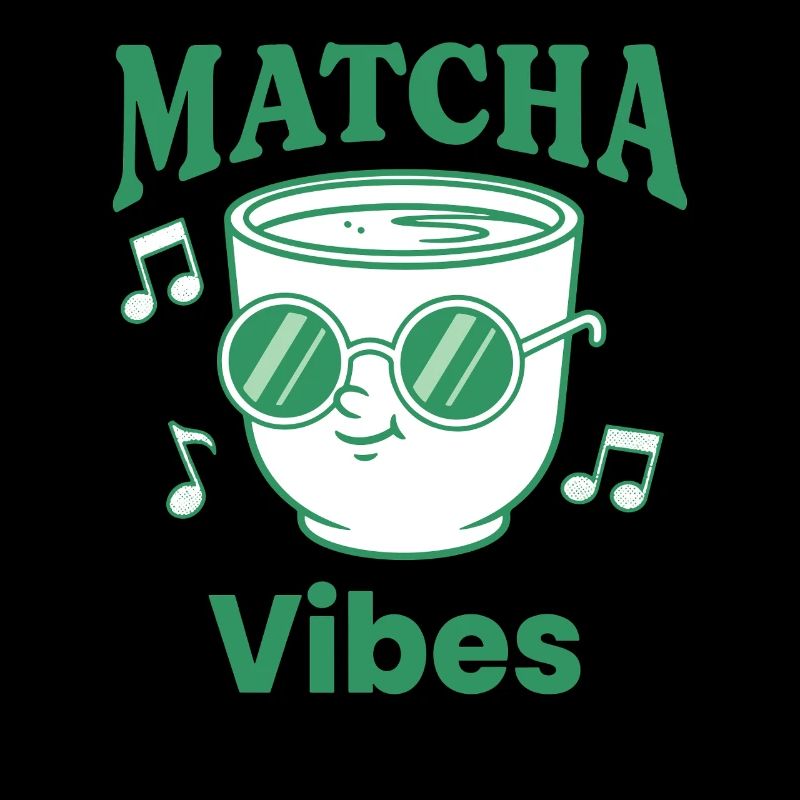 Matcha Vibes Green Tea Matcha Latte Lover Japanese