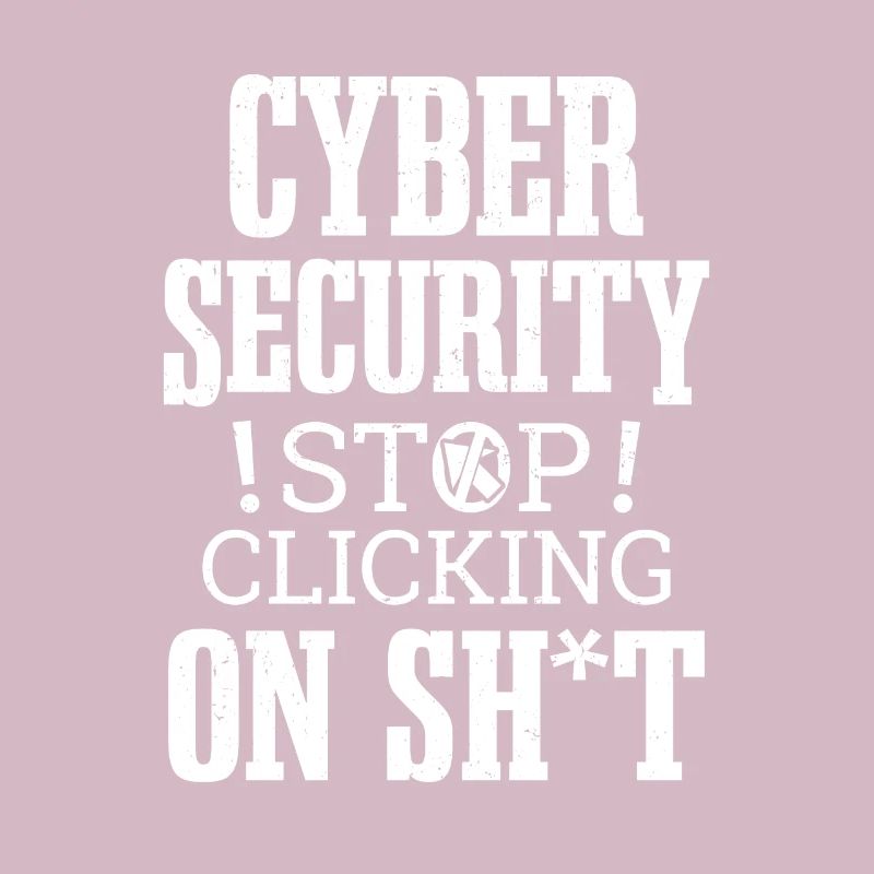 Cybersecurity Hacking Don't Click IT Hacker