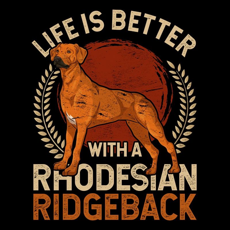 Das Leben ist besser mit einem Rhodesian Ridgeback