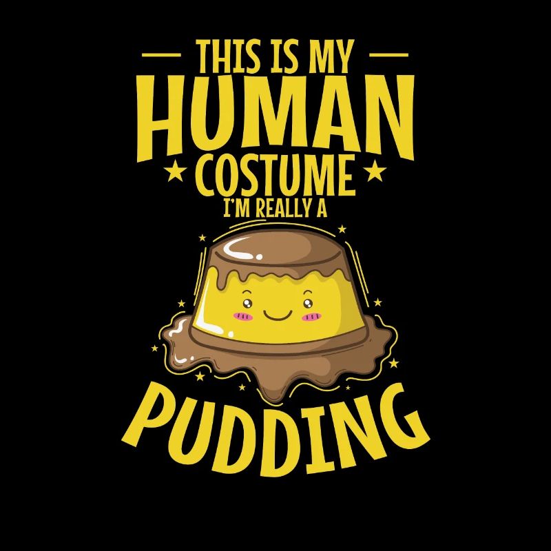 This is my Human Costume I'm a Pudding