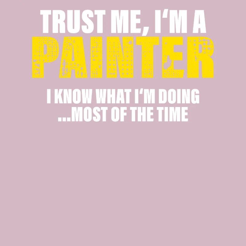 Trust Me I'm Painter Co-Worker Gift