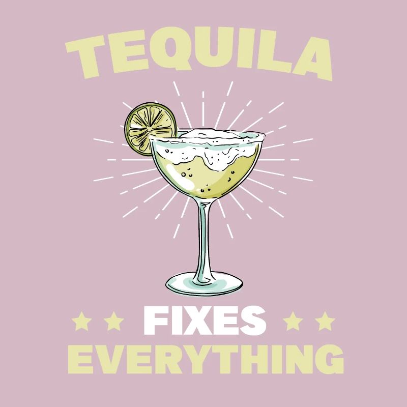 Tequila Fixes Everything Alkhol Cinco De Mayo