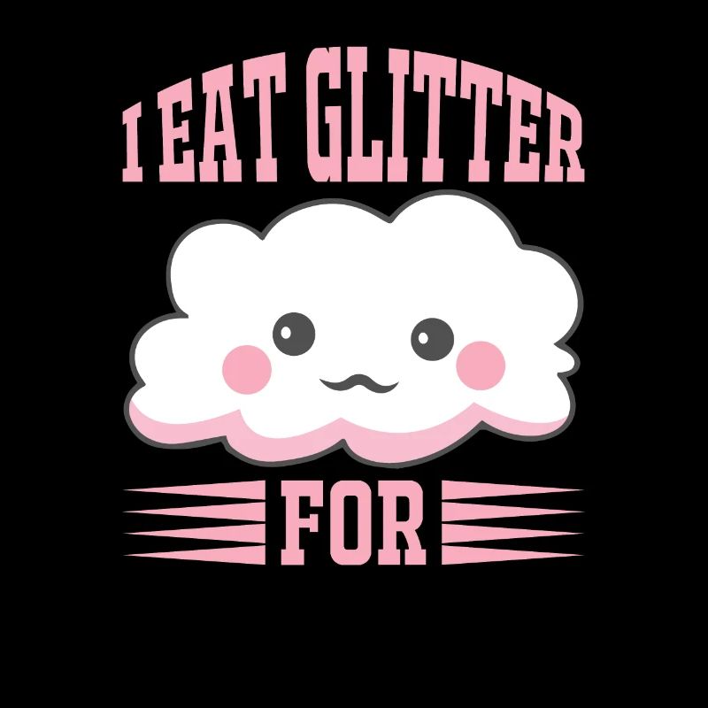 I eat glitter for breakfast Unicorn