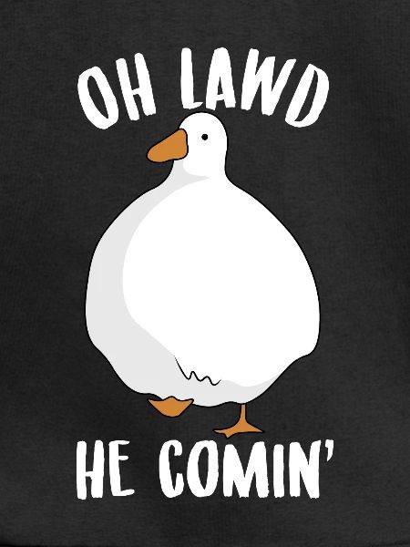 Oh Lawd He Comin- Goose Goose Meme