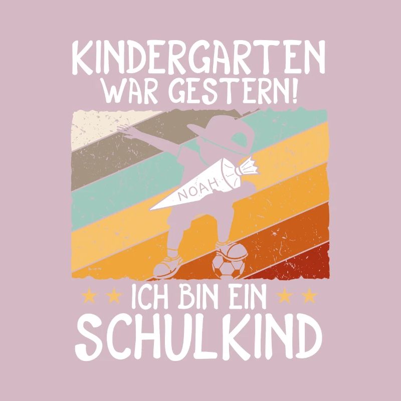 Ich bin ein Schulkind Noah Einschulung