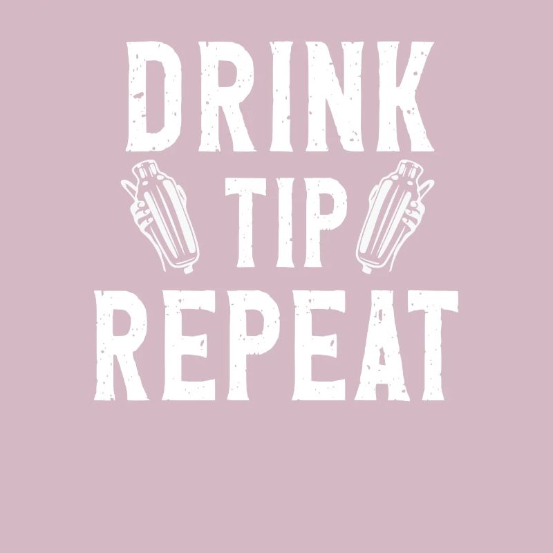 Drink Tip Repeat Bartender Barkeeper