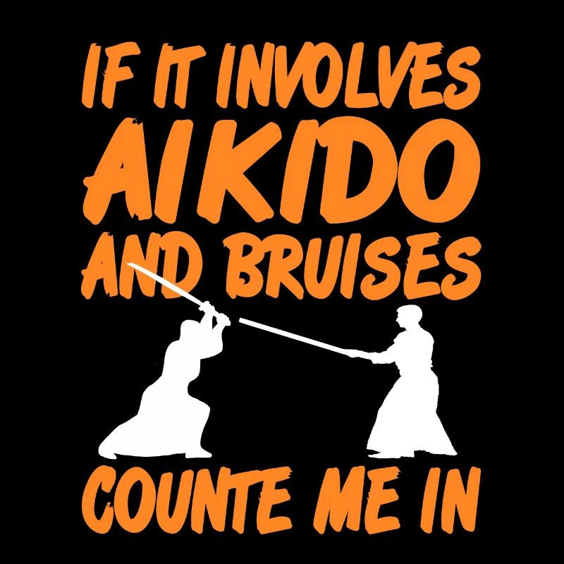 If it involves Aikido and Bruises count e me in