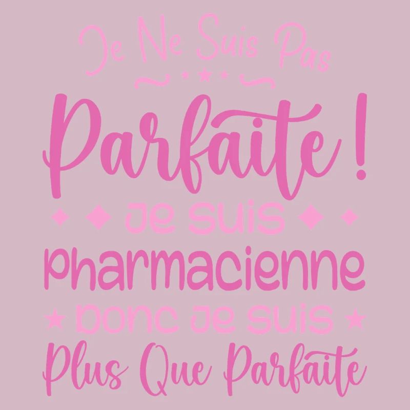 Une Pharmacienne plus que parfaite, métier de rêve