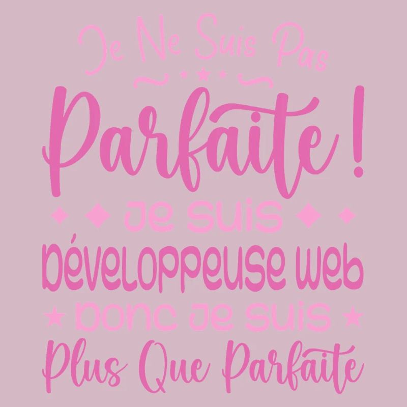 Développeuse web plus que parfaite, métier de rêve