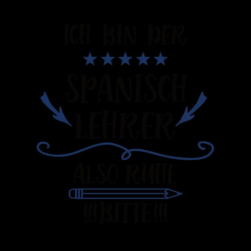 Spanisch Lehrer Spruch Spanischlehrer Sprachlehrer