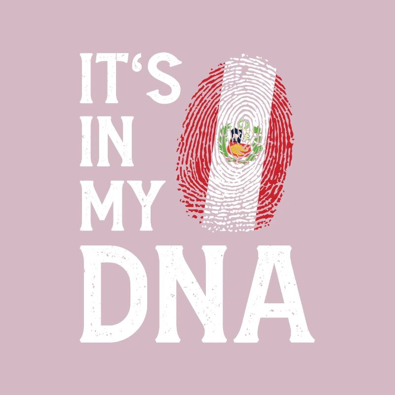 Peru Its In My DNA Peruvian Peruvian Gift