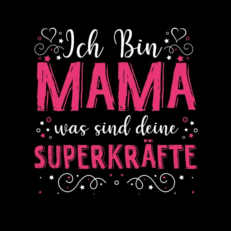 Ich Bin Mama Was Sind Deine Superkräfte? Lieblings