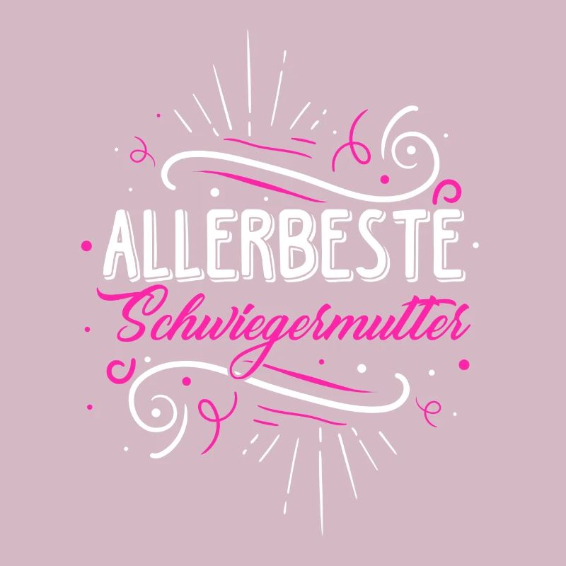 Allerbeste Schwiegermutter - Muttertag Beste Schwi