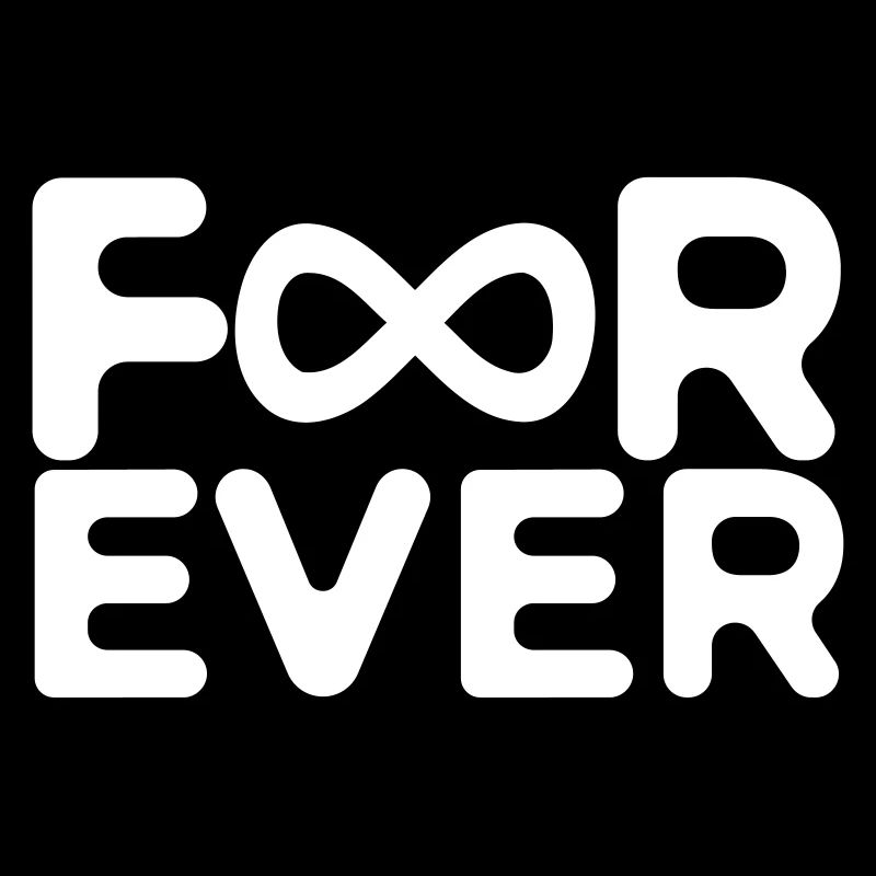 für immer Unendlichkeit forever