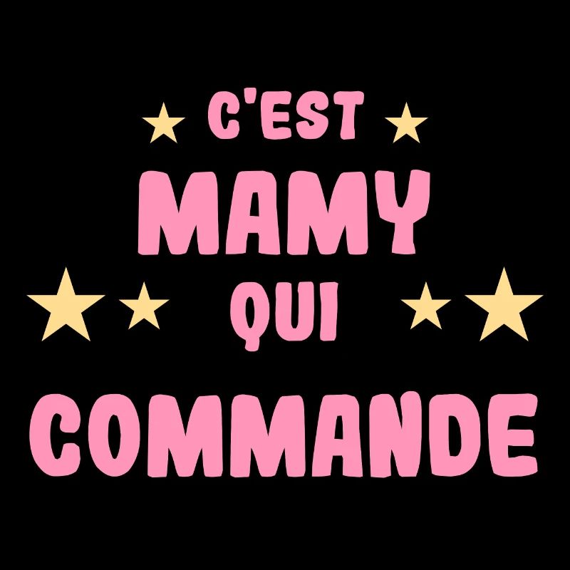 C'est mamy qui commande