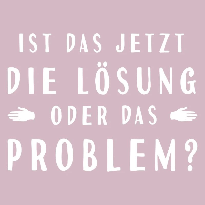 ist das jetzt die Lösung oder das Problem