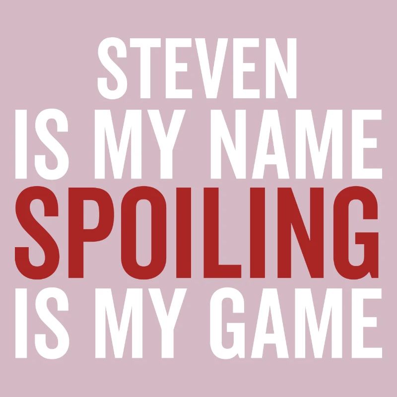 Steven est mon nom Spoiling est mon jeu
