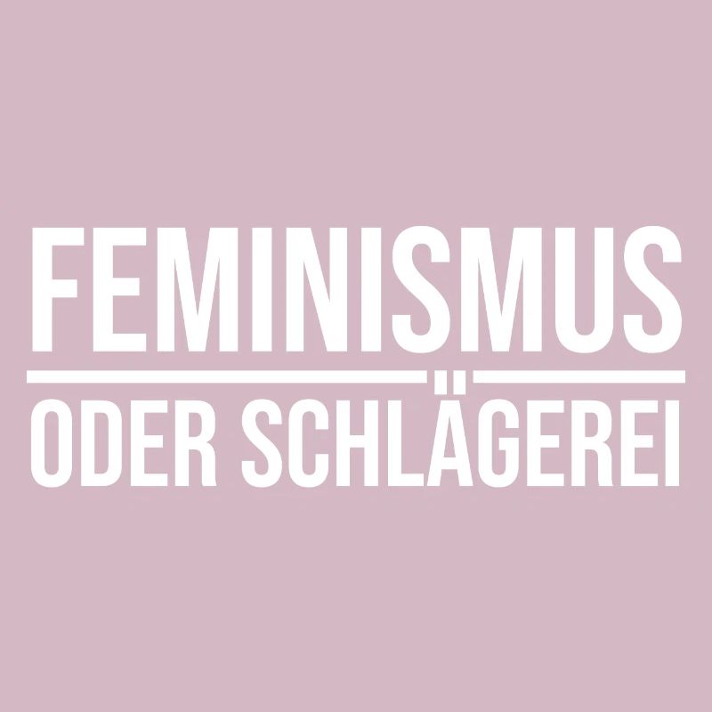Feminismus oder Schlägerei