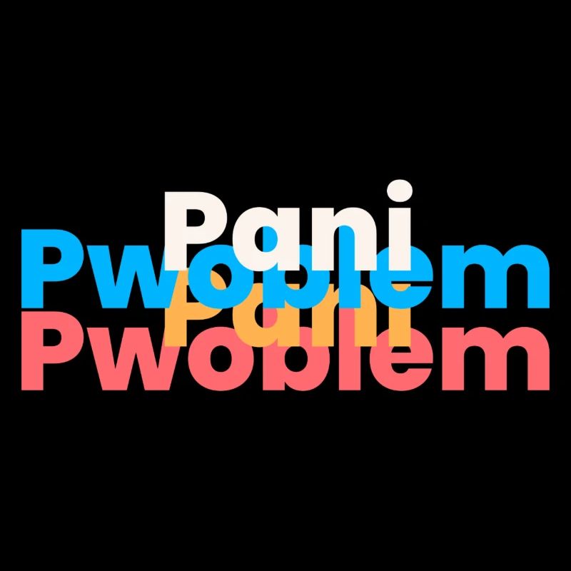 Pani Pwoblem - Pas de problème tshirt
