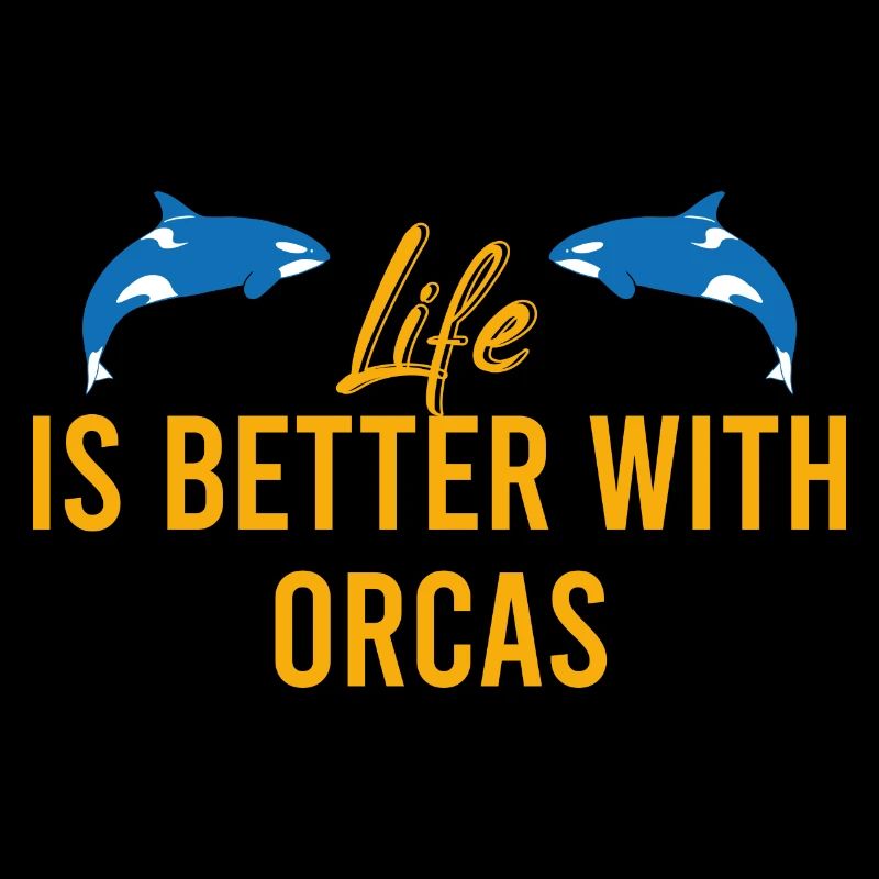 Life Is Better With Orcas Vintage Killerwal Spruch