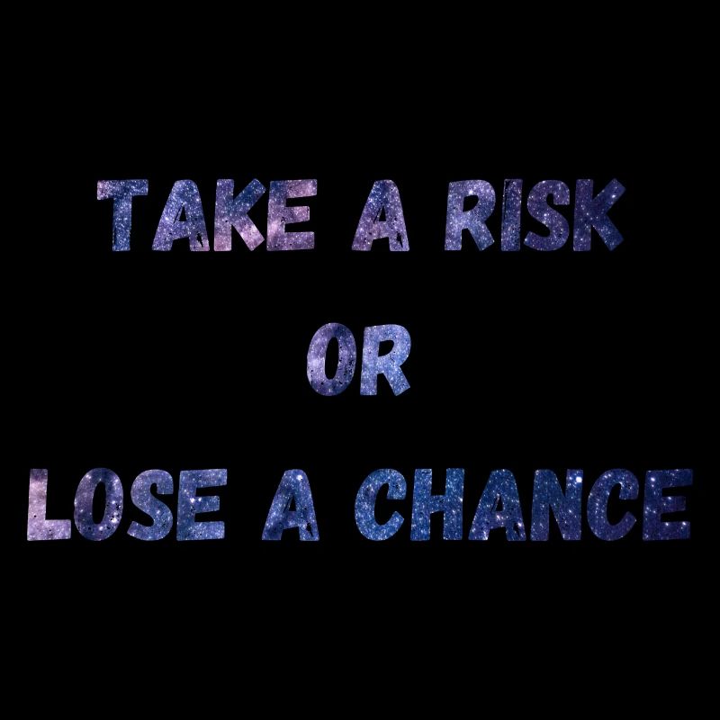 Prendre un risque ou perdre une chance
