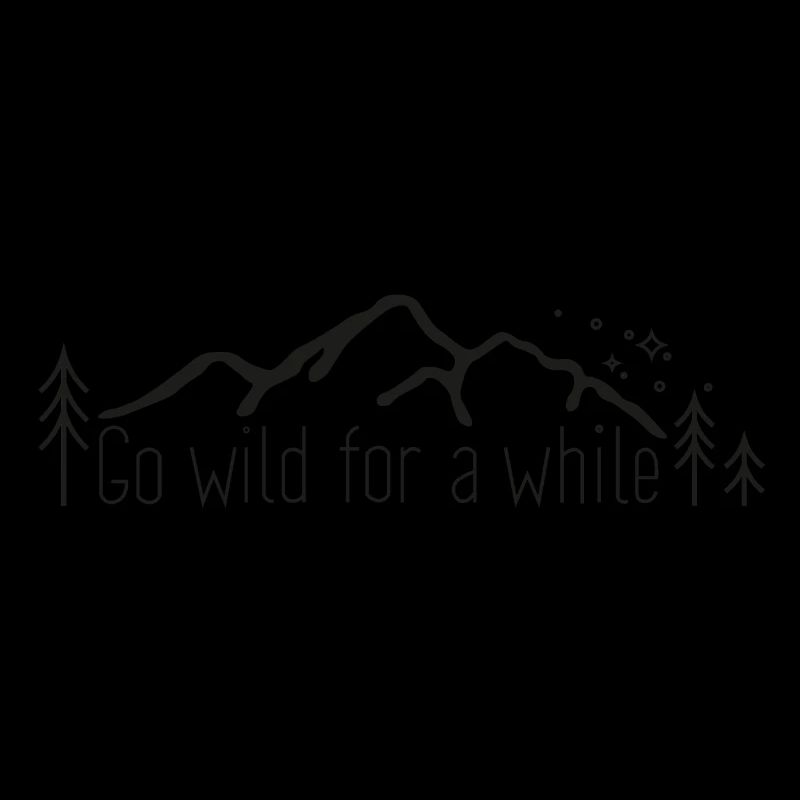 Go wild for a while