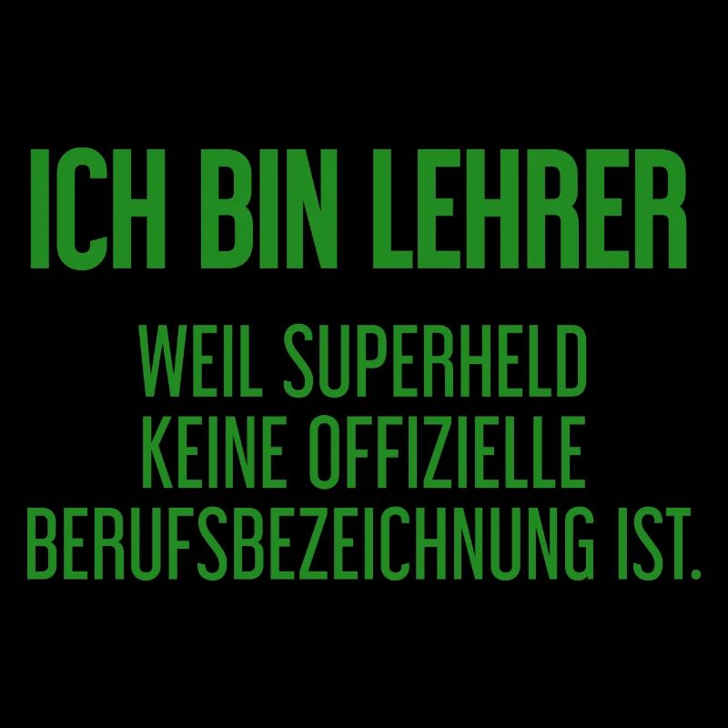 Lehrer - Mein offizieller Superhelden-Beruf!