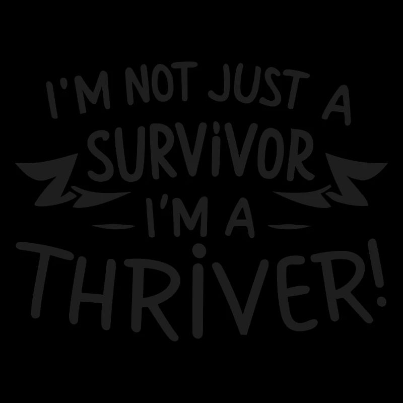 Ich bin nicht nur ein Überlebender, ich bin ein Thriver!