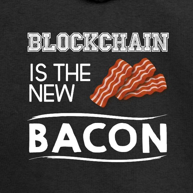 Blockchain is the new bacon light